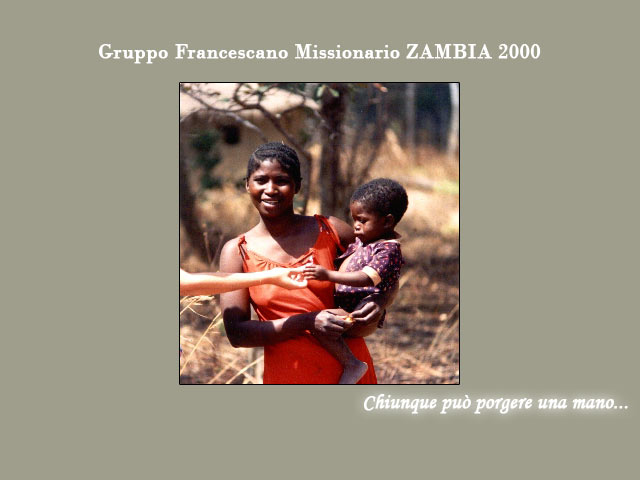 gruppo missionario francescano  zambia 2000 - clicca per entrare